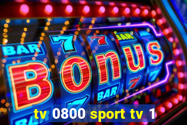 tv 0800 sport tv 1